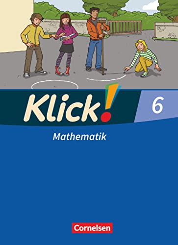Klick! Mathematik - Mittel-/Oberstufe - Ausgabe 2009 - 6. Schuljahr: Schulbuch