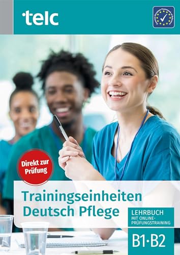 Trainingseinheiten Deutsch Pflege: Lehrbuch mit Online-Prüfungstraining