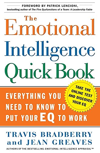 The Emotional Intelligence Quick Book: Everything You Need to Know to Put Your EQ to Work von Touchstone Books
