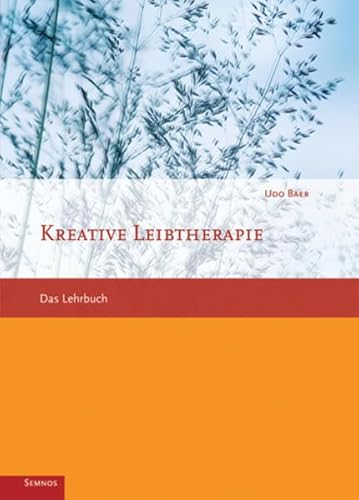 Kreative Leibtherapie - Das Lehrbuch von Semnos Verlag