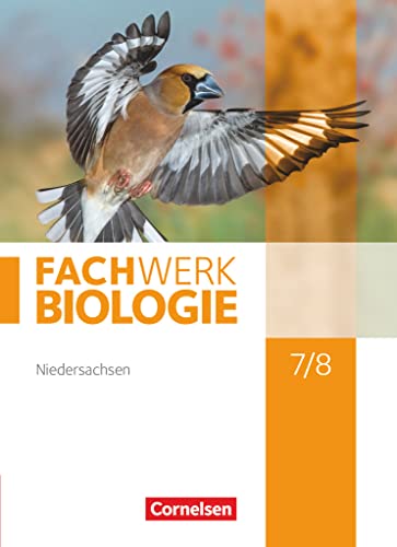 Fachwerk Biologie - Niedersachsen - 7./8. Schuljahr: Schulbuch von Cornelsen Verlag GmbH
