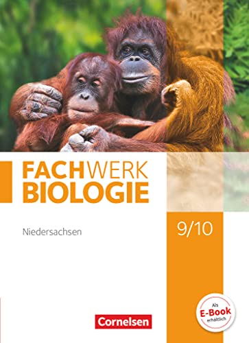 Fachwerk Biologie - Niedersachsen - 9./10. Schuljahr: Schulbuch von Cornelsen Verlag GmbH