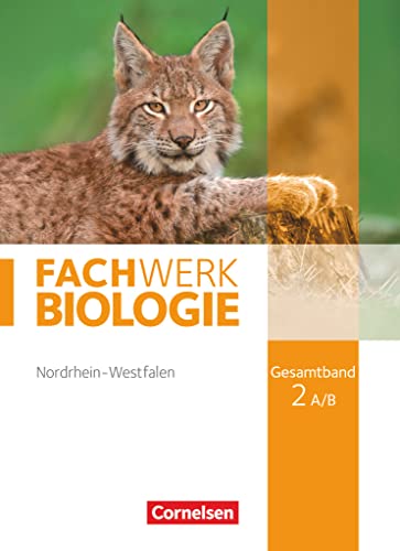 Fachwerk Biologie - Nordrhein-Westfalen 2013 - Gesamtband 2 A/B: Schulbuch