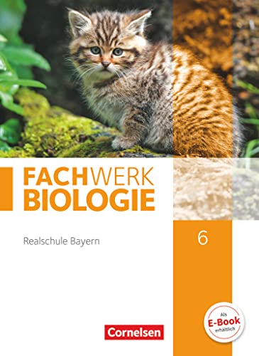 Fachwerk Biologie - Realschule Bayern - 6. Jahrgangsstufe: Schulbuch
