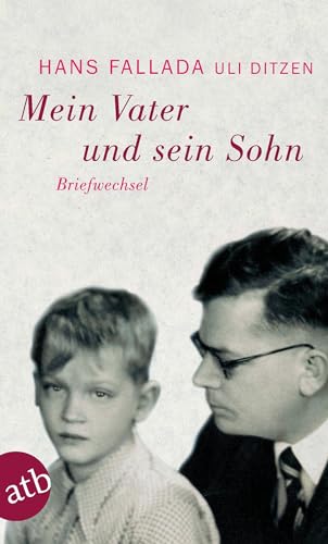 Mein Vater und sein Sohn: Briefwechsel von Aufbau Taschenbuch Verlag