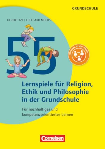 Lernen im Spiel: 55 Lernspiele für Religion, Ethik und Philosophie - Für nachhaltiges und kompetenzorientiertes Lernen - Buch von Cornelsen Vlg Scriptor