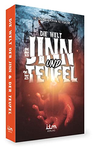 Die Welt der Jinn und der Teufel