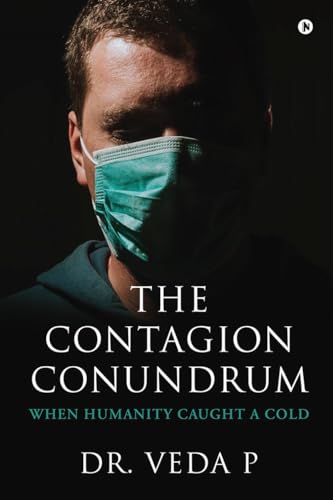 The Contagion Conundrum: When Humanity Caught a Cold von Notion Press