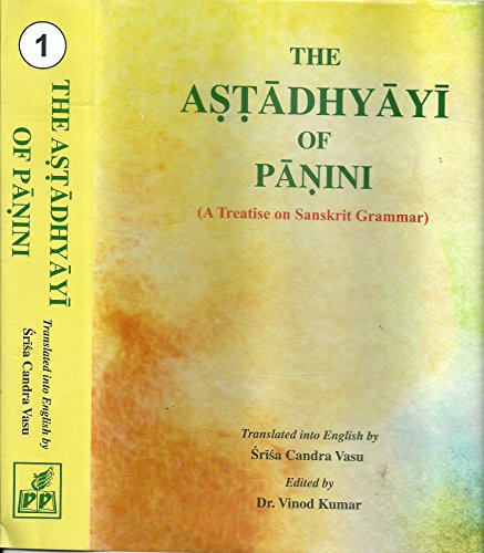 The Astadhyayi of Panini - A Treatise on Sanskrit Grammar (Set of Two Volumes)