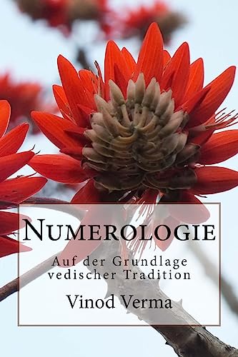 Numerologie: Auf der Grundlage vedischer Tradition von CREATESPACE