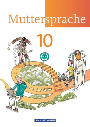 Muttersprache - Östliche Bundesländer und Berlin 2009 - 10. Schuljahr: Schulbuch von Volk u. Wissen Vlg GmbH