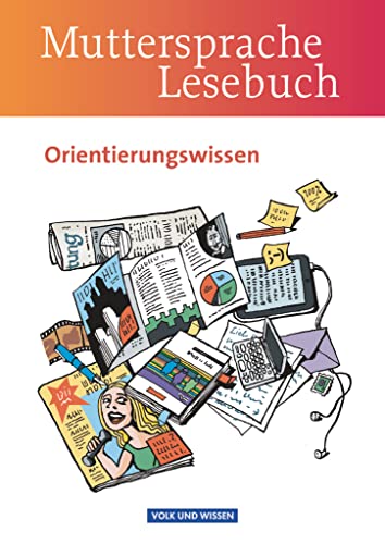 Muttersprache - Östliche Bundesländer und Berlin 2009 - 5.-10. Schuljahr: Orientierungswissen - Schulbuch Muttersprache - Östliche Bundesländer und Berlin 2009 - 5.-10. Schuljahr: Orientierungswissen - Schulbuch