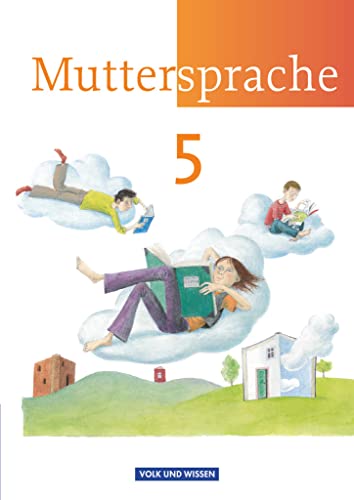 Muttersprache - Östliche Bundesländer und Berlin 2009 - 5. Schuljahr: Schulbuch von Volk u. Wissen Vlg GmbH