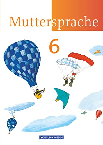 Muttersprache - Östliche Bundesländer und Berlin 2009 - 6. Schuljahr: Schulbuch