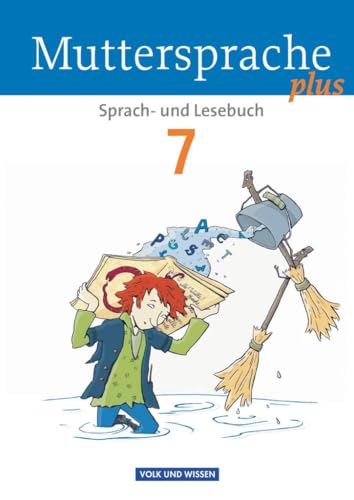 Muttersprache plus - Allgemeine Ausgabe 2012 für Berlin, Brandenburg, Mecklenburg-Vorpommern, Sachsen-Anhalt, Thüringen - 7. Schuljahr: Schulbuch von Volk u. Wissen Vlg GmbH