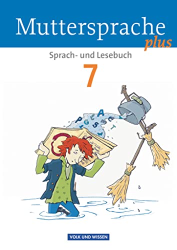 Muttersprache plus - Allgemeine Ausgabe 2012 für Berlin, Brandenburg, Mecklenburg-Vorpommern, Sachsen-Anhalt, Thüringen - 7. Schuljahr: Schulbuch von Volk u. Wissen Vlg GmbH