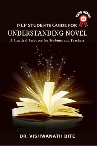 NEP Students Guide for Understanding Novel: A Practical Resource for Students & Teachers von Notion Press