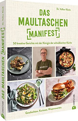 Kochbuch – Das Maultaschen-Manifest: 50 traditionelle Rezepte. Kreativ gekocht. Das erste große Maultaschen Kochbuch von Christian Verlag GmbH