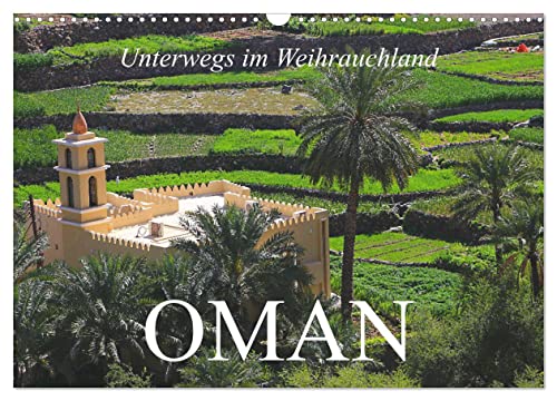 Unterwegs im Weihrauchland Oman (Wandkalender 2024 DIN A3 quer), CALVENDO Monatskalender von CALVENDO
