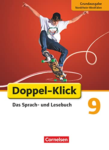 Doppel-Klick - Das Sprach- und Lesebuch - Grundausgabe Nordrhein-Westfalen - 9. Schuljahr: Schulbuch