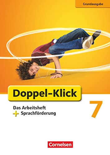 Doppel-Klick - Das Sprach- und Lesebuch - Grundausgabe - 7. Schuljahr: Das Arbeitsheft plus Sprachförderung - Mit Lösungen von Cornelsen Verlag GmbH