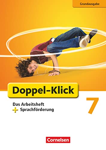 Doppel-Klick - Das Sprach- und Lesebuch - Grundausgabe - 7. Schuljahr: Das Arbeitsheft plus Sprachförderung - Mit Lösungen