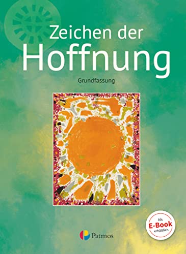 Religion Sekundarstufe I - Grundfassung - Band 3: Zeichen der Hoffnung - Schulbuch