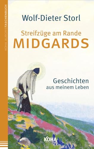 Streifzüge am Rande Midgards - Geschichten aus meinem Leben