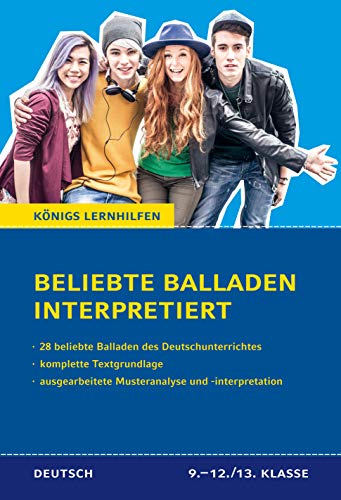 Beliebte Balladen interpretiert: Die kompletten Texte plus ausgearbeitete Musteranalysen (Königs Lernhilfen) von Bange C. GmbH