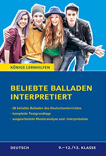 Beliebte Balladen interpretiert: Die kompletten Texte plus ausgearbeitete Musteranalysen (Königs Lernhilfen)