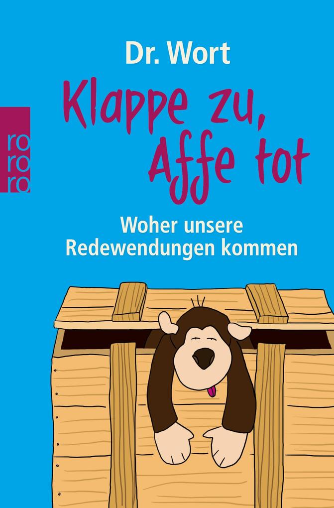 Klappe zu Affe tot von Rowohlt Taschenbuch