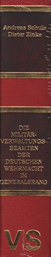 Die Miliärverwaltungsbeamten der deutschen Wehrmacht im Generalsrang