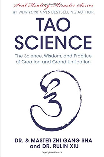 Tao Science: The Science, Wisdom, and Practice of Creation and Grand Unification