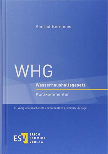 WHG: Wasserhaushaltsgesetz Kurzkommentar