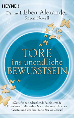 Tore ins unendliche Bewusstsein: Die Grenzen der Realität überwinden und die wahre Natur des Lebens entdecken Tore ins unendliche Bewusstsein: Die Grenzen der Realität überwinden und die wahre Natur des Lebens entdecken