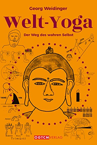 Welt-Yoga: Der Weg des wahren Selbst von NOVA MD