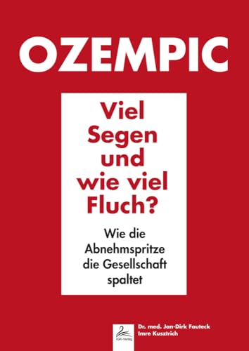 Ozempic Viel Segen und wie viel Fluch? Wie die Abnehmspritze die Gesellschaft spaltet von NOVA MD