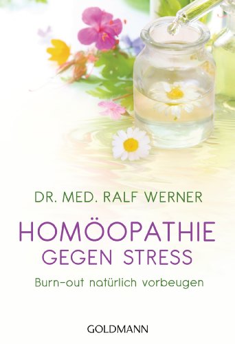 Homöopathie gegen Stress: Burn-out natürlich vorbeugen