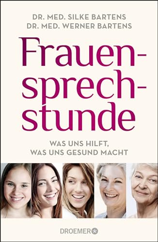 Frauensprechstunde: Was uns hilft, was uns gesund macht