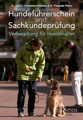 Hundeführerschein und Sachkundeprüfung: Vorbereitung für Hundehalter Hundeführerschein und Sachkundeprüfung: Vorbereitung für Hundehalter