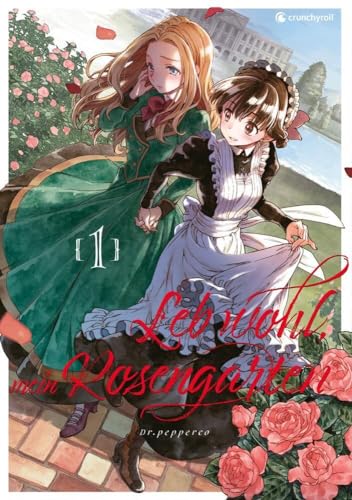 Leb wohl, mein Rosengarten – Band 1 von Crunchyroll Manga