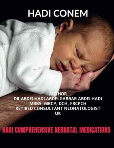 Hadi Comprehensive Neonatal Medications von Notion Press