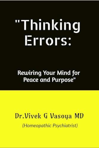 "Thinking Errors:: Rewiring Your Mind for Peace and Purpose" von Notion Press
