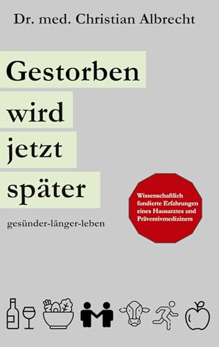 Gestorben wird jetzt später: gesünder länger leben