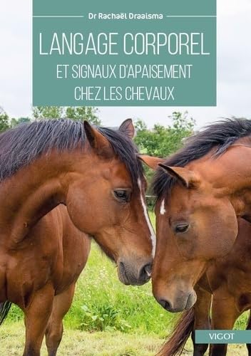 Langage corporel et signaux d'apaisement chez les chevaux: IDENTIFICATION ET APPLICATION