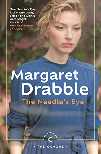 The Needle's Eye: by Margaret Drabble (Canons) von Canongate Canons