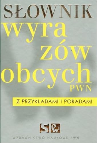 Slownik wyrazów obcych PWN z przykladami i poradami z plyta CD