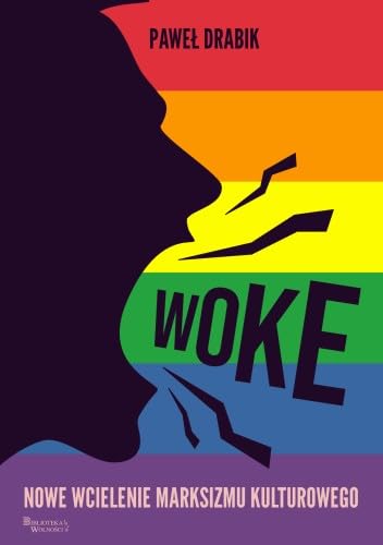 Woke nowe wcielenie marksizmu kulturowego von 3S Media