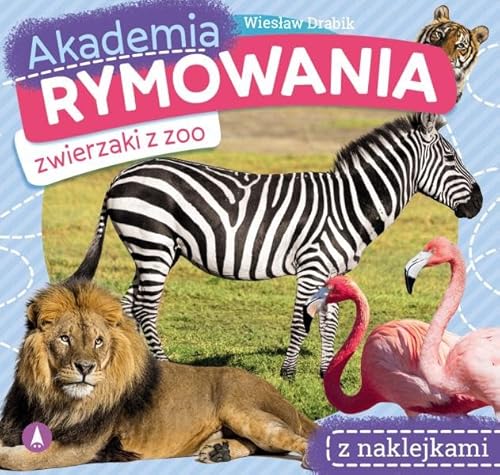 Akademia rymowania Zwierzaki z zoo von Skrzat