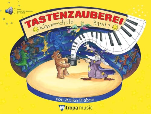 Tastenzauberei Band 1 Buch und Online-Audio: mit Audio-Online Zugang von Mitropa Music